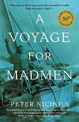 Picture of A Voyage for Madmen: Nine Men Set Out to Race Each Other Around the World. Only One Made it Back ...