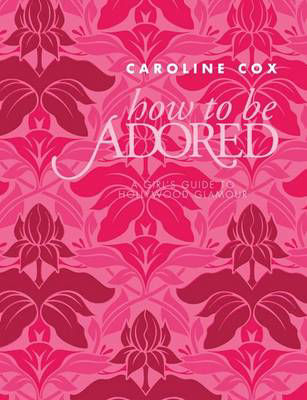 Picture of How to be Adored