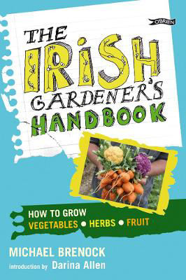Picture of The Irish Gardener's Handbook: How to grow vegetables, herbs, fruit