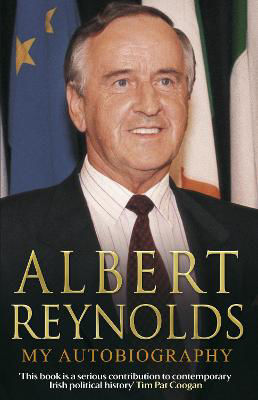 Picture of Albert Reynolds: My Autobiography