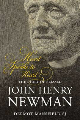 Picture of Heart Speaks to Heart: The Story of Blessed John Henry Newman (REPRINT)