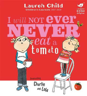 Picture of Charlie and Lola: I Will Not Ever Never Eat a Tomato Board Book