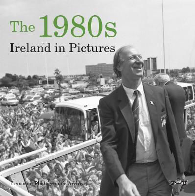 Picture of The 1980s: Ireland in Pictures