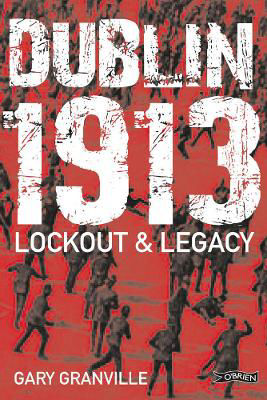 Picture of DUBLIN 1913 LOCKOUT AND LEGACY