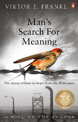 Picture of Man's Search For Meaning : The classic tribute to hope from the Holocaust