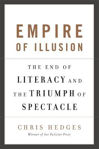 Picture of Empire of Illusion: The End of Literacy and the Triumph of Spectacle