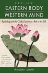Picture of Eastern Body, Western Mind: Psychology and the Chakra System as a Path to the Self