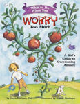 Picture of What to Do When You Worry Too Much: A Kid's Guide to Overcoming Anxiety