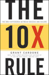 Picture of The 10X Rule: The Only Difference Between Success and Failure