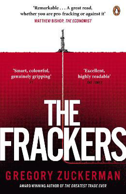 Picture of The Frackers: The Outrageous Inside Story of the New Energy Revolution