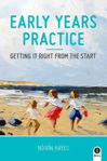 Picture of Early Years Practice - Getting It Right From The Start