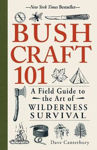 Picture of Bushcraft 101: A Field Guide to the Art of Wilderness Survival