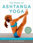 Picture of The Power Of Ashtanga Yoga: Developing a Practice That Will Bring You Strength, Flexibility, and Inner Peace--Includes the complete Primary Series