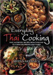 Picture of Everyday Thai Cooking: Easy, Authentic Recipes from Thailand to Cook at Home for Friends and Family