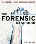 Picture of Forensic Casebook: The Science of Crime Scene Investigation