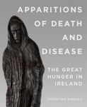 Picture of Apparitions of Death and Disease: The Great Hunger in Ireland
