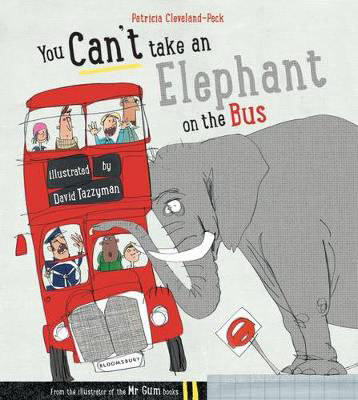 Picture of You Can't Take an Elephant on the Bus