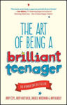 Picture of The Art of Being a Brilliant Teenager