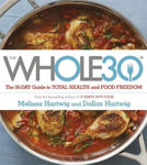 Picture of The Whole 30: The official 30-day FULL-COLOUR guide to total health and food freedom