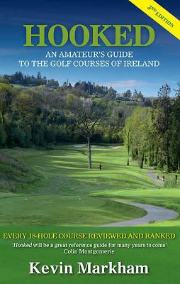 Picture of Hooked: An Amateur's Guide to the Golf Courses of Ireland