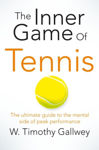 Picture of The Inner Game of Tennis: The Ultimate Guide to the Mental Side of Peak Performance
