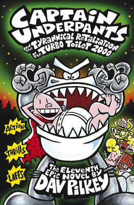 Picture of Captain Underpants and the Tyrannical Retaliation of the Turbo Toilet 2000 Book 11