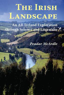 Picture of The Irish Landscape: An All-Ireland Exploration Through Science and Literature