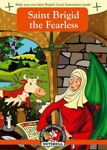 Picture of Saint Brigid the Fearless: (Irish Myths & Legends In A Nutshell Book 15)