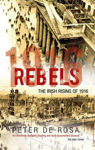 Picture of Rebels Irish Rising Of 1916