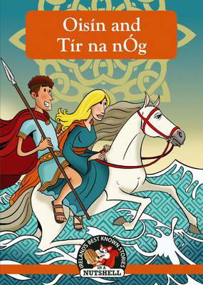 Picture of Oisin and Tir na nOg: (Irish Myths & Legends In A Nutshell Book 8) (Ireland's Best Known Stories in a Nutshell)