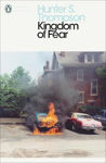 Picture of Kingdom of Fear: Loathsome Secrets of a Star-crossed Child in the Final Days of the American Century