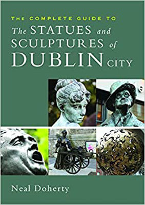 Picture of The Complete Guide to the Statues and Sculptures of Dublin City