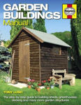 Picture of Garden Buildings Manual: A guide to building sheds, greenhouses, decking and many more garden structures