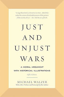Picture of Just and Unjust Wars: A Moral Argument with Historical Illustrations