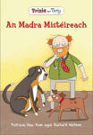 Picture of Trixie Agus Tony: An Madra Misteireach: Part 2