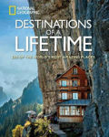 Picture of Destinations of a Lifetime: 225 of the World's Most Amazing Places