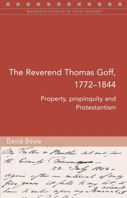 Picture of The Reverend Thomas Goff (1772-1844): Property, Propinquity and Protestantism