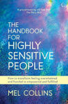 Picture of The Handbook for Highly Sensitive People: How to Transform Feeling Overwhelmed and Frazzled to Empowered and Fulfilled