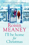 Picture of I'll Be Home for Christmas : A magical and heartfelt festive page-turner (Roone Book 3)