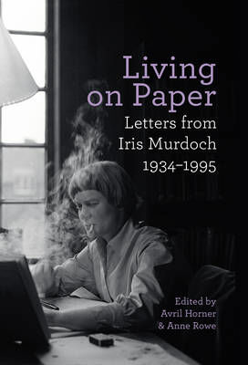 Picture of Living on Paper: Letters from Iris Murdoch 1934-1995