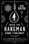 Picture of When The Hangman Came To Galway
