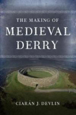 Picture of The Making of medieval Derry