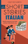 Picture of Short Stories in Italian for Beginners: Read for pleasure at your level, expand your vocabulary and learn Italian the fun way!