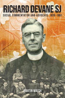 Picture of Richard Devane SJ - Social Advocate and Free state Campaigner 1876-1951