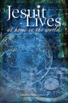 Picture of Jesuit Lives At Home in the World