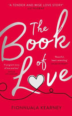 Picture of The Book of Love: The emotional epic love story of 2018 by the Irish Times bestseller