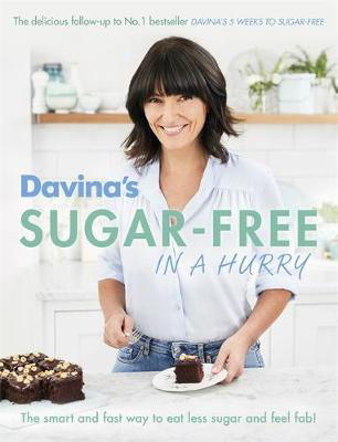 Picture of Davina's Sugar-Free in a Hurry: The Smart Way to Eat Less Sugar and Feel Fantastic
