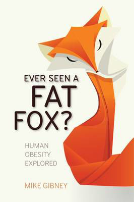 Picture of Ever Seen a Fat Fox?: Human Obesity Explored