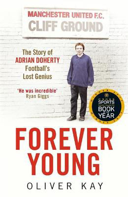 Picture of Forever Young: The Story of Adrian Doherty, Football's Lost Genius