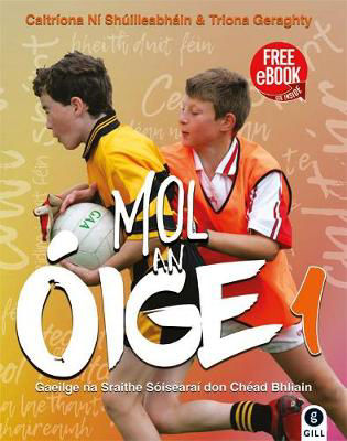 Picture of Mol an Oige 1 (Set Text & Workbook) Junior Cycle Irish